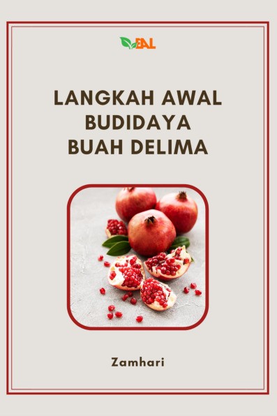 Langkah Awal Budidaya Buah Delima 